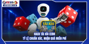 Hack Tài Xỉu EE88 - Tỷ Lệ Chuẩn Xác, Nhận Quà Miễn Phí