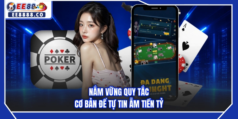Nắm vững quy tắc cơ bản để tự tin ẵm tiền tỷ