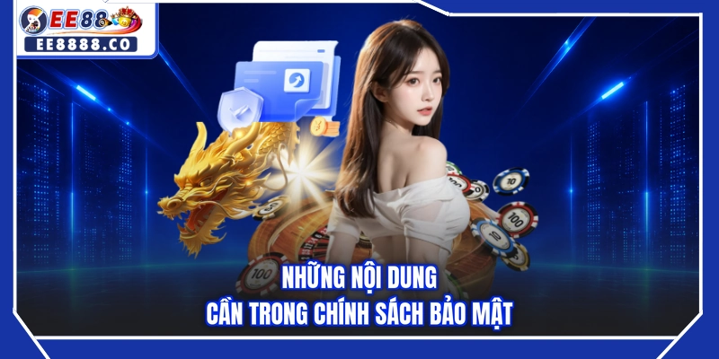 Những nội dung cần trong chính sách bảo mật