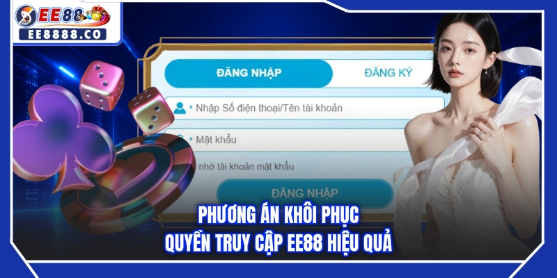 Phương án khôi phục quyền truy cập EE88 hiệu quả