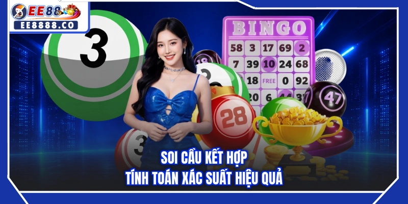 Soi cầu kết hợp tính toán xác suất hiệu quả