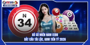 Xổ Số Miền Nam EE88 - Bắt Cầu Tài Lộc, Gom Tiền Tỷ 2026